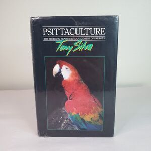 Psittaculture: Breeding, Rearing and - Hardcover, by Silva Tony - Acceptable